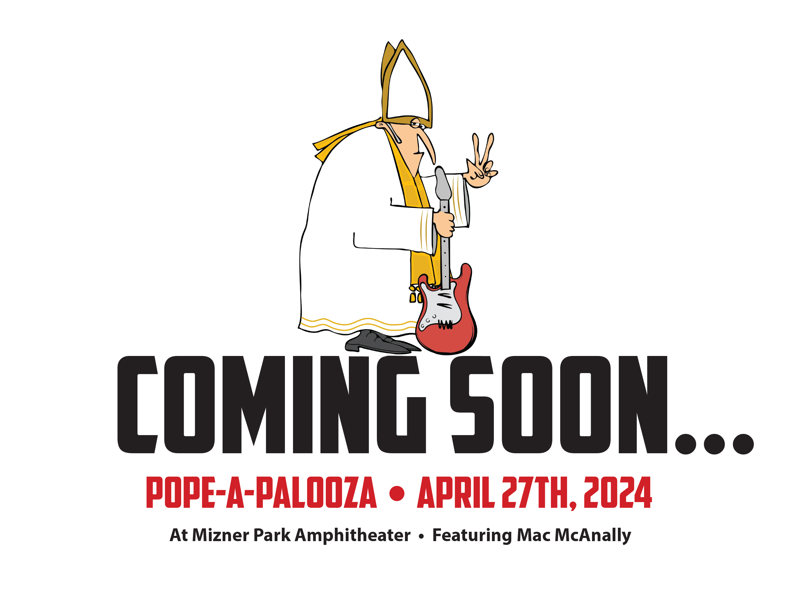 Pope-A-Palooza • April 27th, 2024